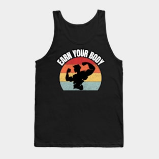 Earn Your Body Tank Top